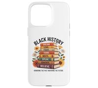 Black History Dream Lead Fight Think Write Speak Educate Case for iPhone 15 Pro Max