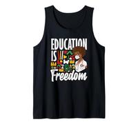 Black History Education is Freedom Tank Top