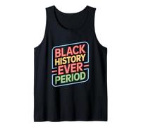 Black History Ever Period, Afro Heritage African Root Tank Top