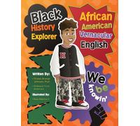 Black History Explorer: African American Vernacular English
