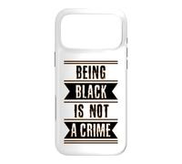 Black History Gift Being Black is Not a Crime End Racism Case for iPhone 17 Pro Max