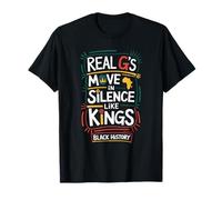 Black History: Gs Move in Silence Like Kings T-Shirt