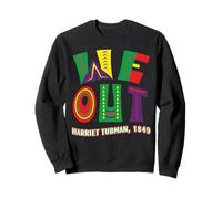 Black History Harriet Tubman African American Out Juneteenth Sweatshirt