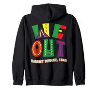 Black History Harriet Tubman African American Out Juneteenth Zip Hoodie