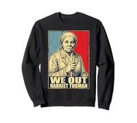 Black History Harriet Tubman African We Out Juneteenth Retro Sweatshirt