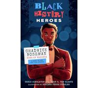 Black History Heroes: Chadwick Boseman: King of Wakanda: A Hero On and Off the Screen: 1