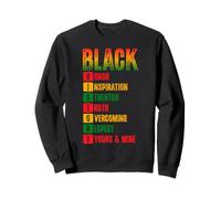 Black History Honor Inspiration Strength Truth Respect Sweatshirt