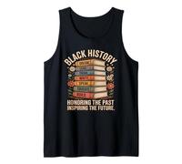 Black History Honoring The Past Inspiring The Future Books Tank Top