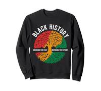 BLACK HISTORY HONORING THE PAST INSPIRING THE FUTURE Sweatshirt
