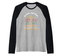 Black History Honoring The Past Raglan Baseball Tee