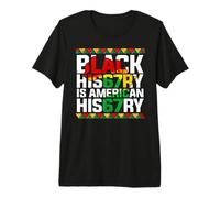 Black History is American History African American 67 Gifts Premium T-Shirt