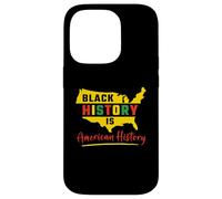 Black History Is American History African American Heritage Case for iPhone 14 Pro