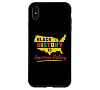 Black History Is American History African American Heritage Case for iPhone XS Max