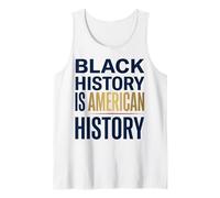 Black History is American History Patriotic African Melanin Tank Top