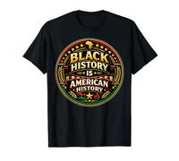 Black History is American History Patriotic African Roots Value Graphic T-Shirt