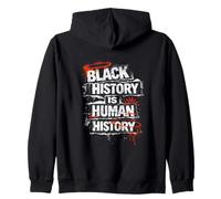 Black History Is Human History Equality Pride Zip Hoodie