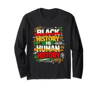 Black History is Human History Truth Unity Long Sleeve T-Shirt