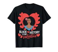 Black History is My Valentine Black Women Africa Pride Afro T-Shirt