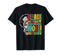 Black History Is World History African American 2025 T-Shirt
