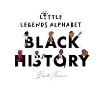 Black History Little Legends Alphabet