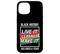 Black History Live Learn Make It African American Men Women Case for iPhone 15