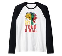 Black History Month Afrian American We Told Yall Juneteenth Raglan Baseball Tee