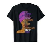 Black History Month African Woman Afro I Am The Storm T-Shirt