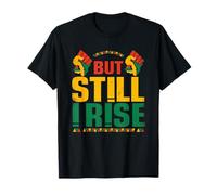 Black History Month But Still I Rise T-Shirt