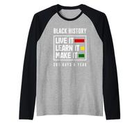 Black History Month Live Learn Make It Raglan Baseball Tee