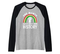 Black History Month One Month Can't Hold History Raglan Baseball Tee