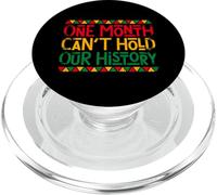 Black History Month - One Month Can't Hold Our History PopSockets PopGrip for MagSafe