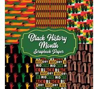 Black History Month Scrapbook Paper Pad: Double Sided for Card Making and Craft Projects