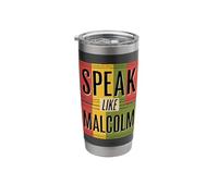 Black History Month Speak Like Malcolm Juneteenth Stainless Steel Insulated Tumbler
