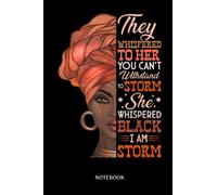 Black History Notebook: She Whispered Back I Am The Storm Black History Month | Black History Month Notebook (Lined, 120 Pages, 6' X 9').