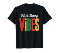 Black History Vibes Black Pride Black Empowerment T-Shirt