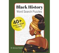 Black History Word Search for Kids, Teens, and Adults: 45 Educational Puzzles Celebrating Black Leaders, Culture, and History