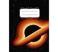 Black Hole Composition Notebook, Journal for Space Lovers, Numbered Pages, College Ruled, 162 Pages, 7.5' x 9.75'