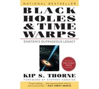 Black Holes and Time Warps Einsteins Outrageous Legacy by Kip Thorne PAPERBACK