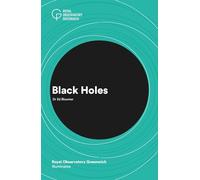 Black Holes: Royal Observatory Greenwich Illuminates: 5
