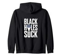 Black Holes Suck Funny Space Joke Zip Hoodie