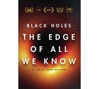 Black Holes: The Edge Of All We Know