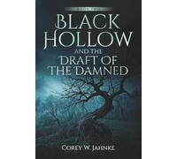 Black Hollow And The Draft Of The Damned