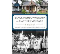 Black Homeownership on Martha's Vineyard: A History
