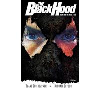 Black Hood Vol. 1, The: The Bullet's Kiss