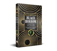 Black Horror: Canonical Voices from Then to Now