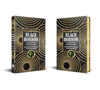 Black Horror: Canonical Voices from Then to Now (Beyond and Within)