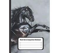 Black Horse Composition Notebook: #1 Journal - 110 College Ruled Lined Paper (Large 8.5 x 11)