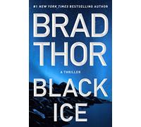 Black Ice: A Thriller: Volume 20 (The Scot Harvath Series)
