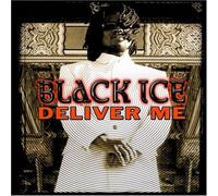 Black Ice - Deliver Me