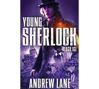 Black Ice: (Young Sherlock Holmes)
